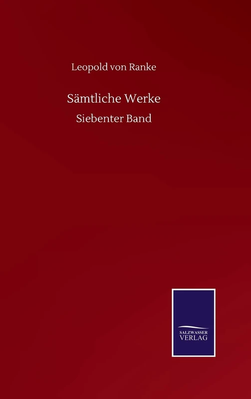 Sämtliche Werke: Siebenter Band