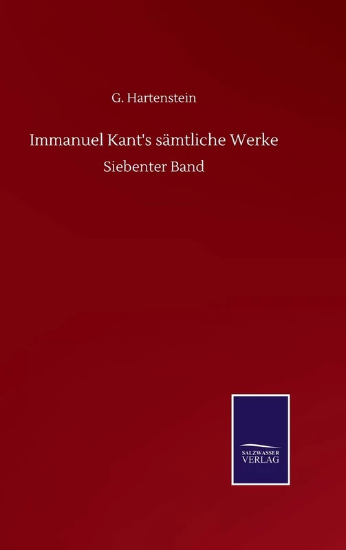 Immanuel Kant's sämtliche Werke: Siebenter Band