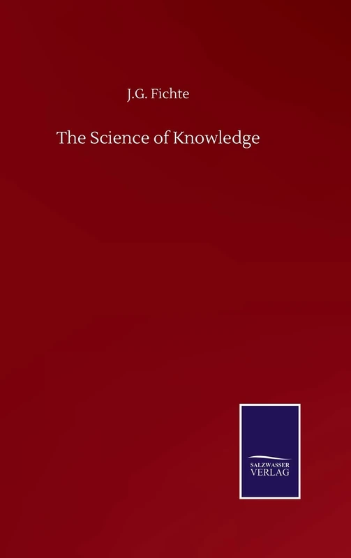 The Science of Knowledge