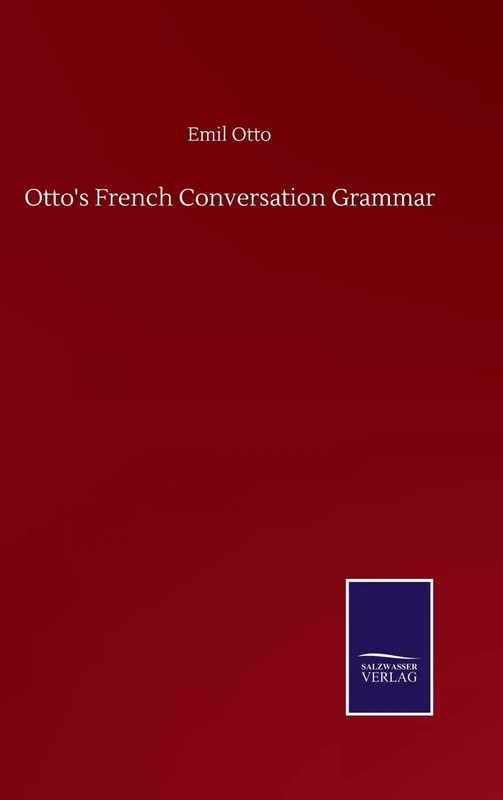 Otto's French Conversation Grammar