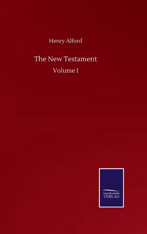 The New Testament: Volume I
