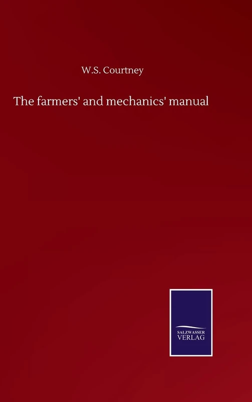 The farmers' and mechanics' manual