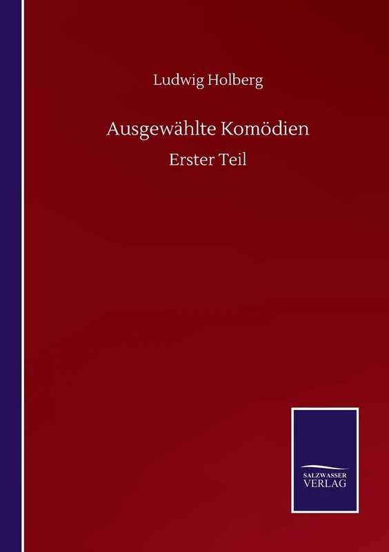 Ausgewählte Komödien: Erster Teil