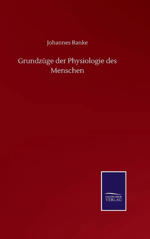 Grundzüge der Physiologie des Menschen