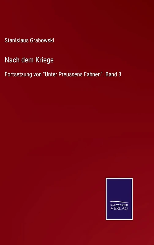 Nach dem Kriege: Fortsetzung von "Unter Preussens Fahnen". Band 3 - Image 1