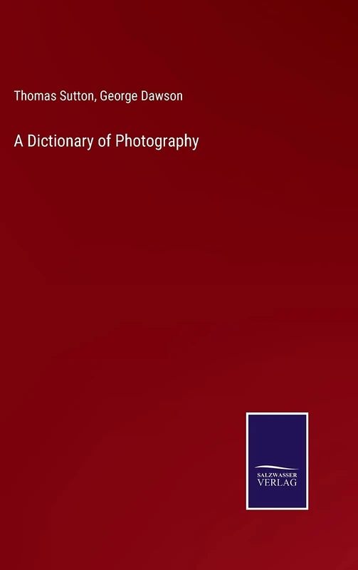 A Dictionary of Photography