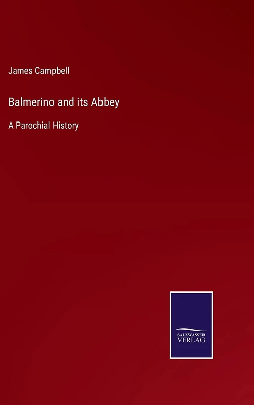 Balmerino and its Abbey: A Parochial History - Image 1
