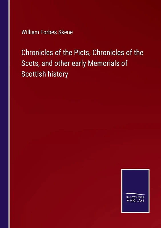 Chronicles of the Picts, Chronicles of the Scots, and other early Memorials of Scottish history - Image 1