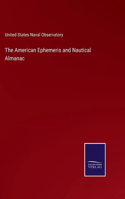 The American Ephemeris and Nautical Almanac