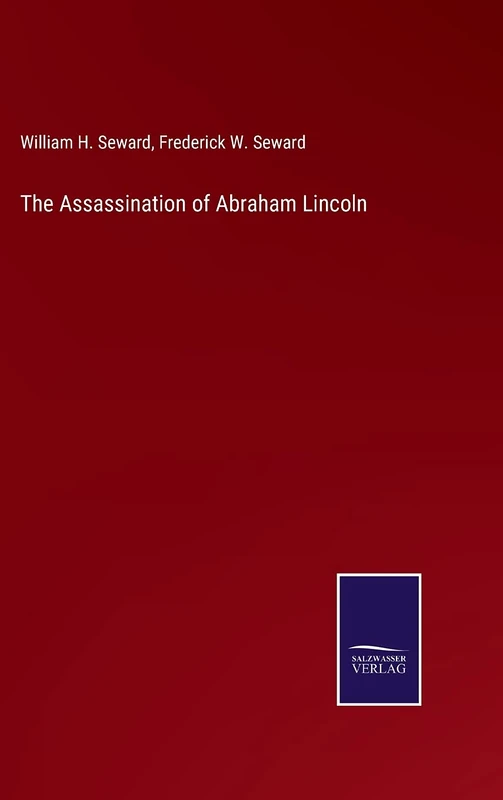 The Assassination of Abraham Lincoln