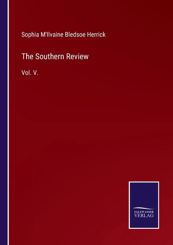 The Southern Review: Vol. V.
