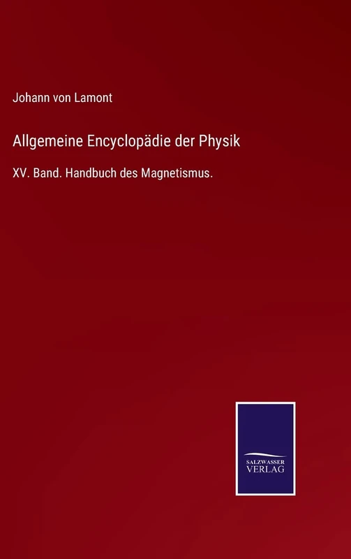 Allgemeine Encyclopädie der Physik: XV. Band. Handbuch des Magnetismus. - Image 1