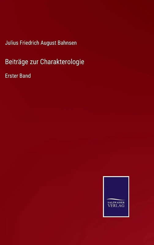 Beiträge zur Charakterologie: Erster Band