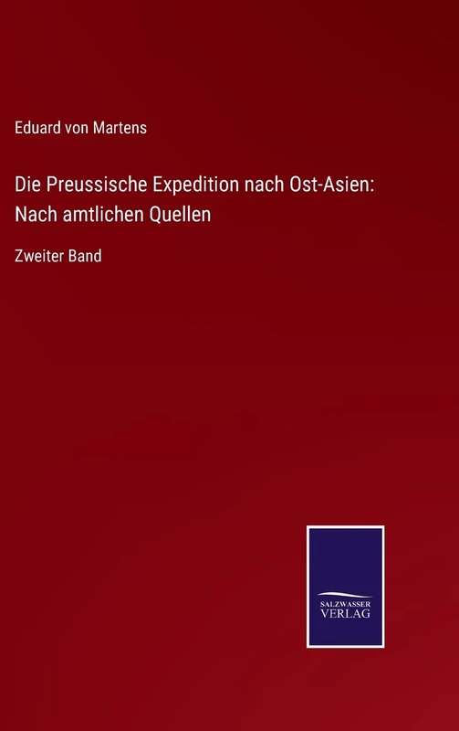 Die Preussische Expedition nach Ost-Asien: Nach amtlichen Quellen: Zweiter Band - Image 1