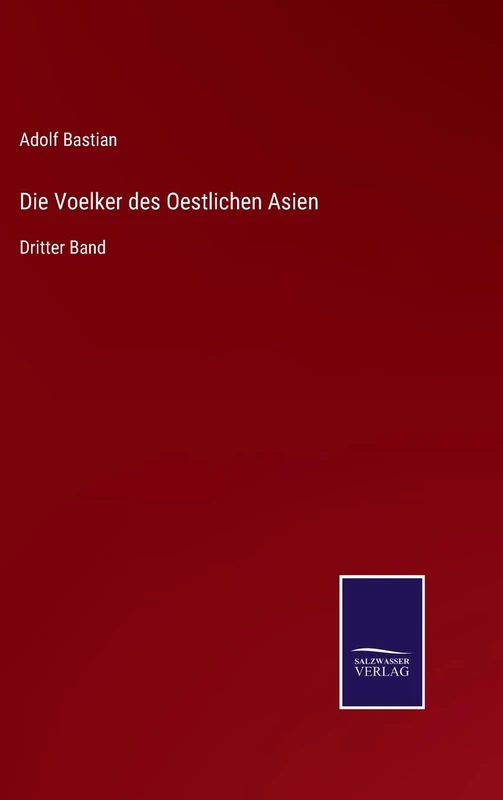 Die Voelker des Oestlichen Asien: Dritter Band - Image 1