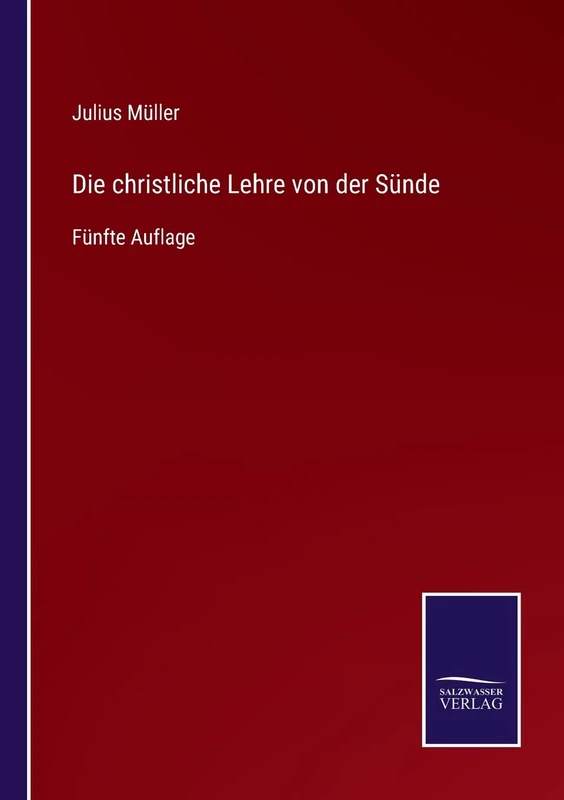 Die christliche Lehre von der Sünde: Fünfte Auflage