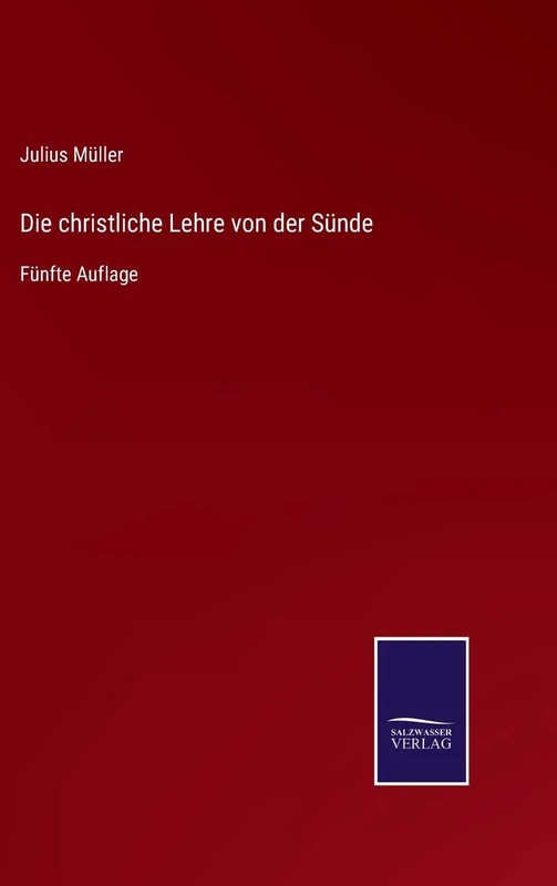 Die christliche Lehre von der Sünde: Fünfte Auflage