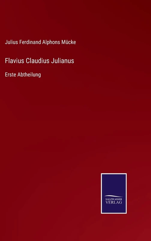 Flavius Claudius Julianus: Erste Abtheilung - Image 1