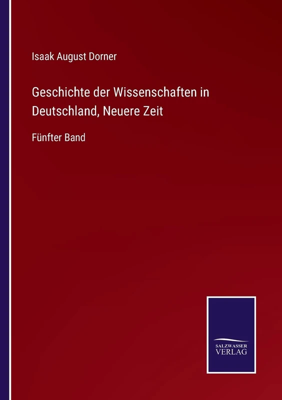 Geschichte der Wissenschaften in Deutschland, Neuere Zeit: Fünfter Band