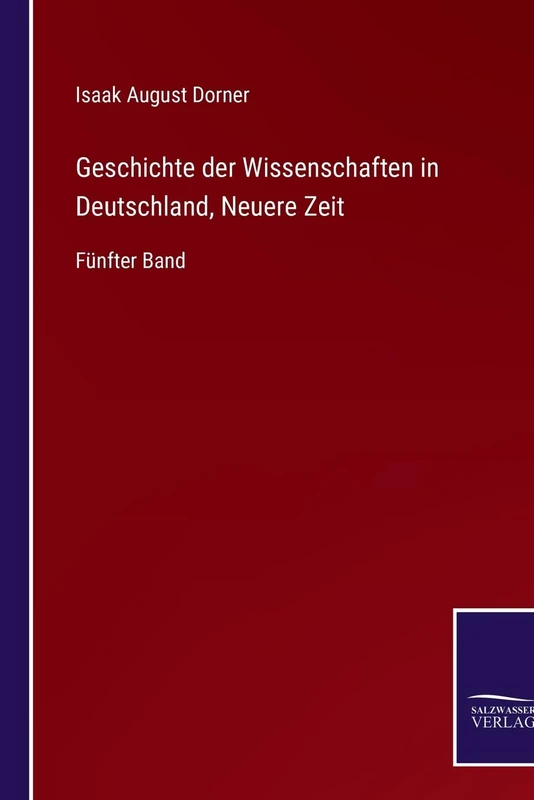 Geschichte der Wissenschaften in Deutschland, Neuere Zeit: Fünfter Band