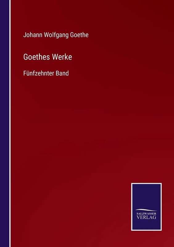 Goethes Werke: Fünfzehnter Band - Image 1
