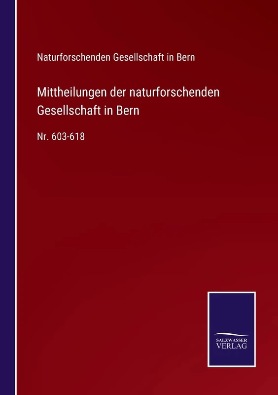 Mittheilungen der naturforschenden Gesellschaft in Bern: Nr. 603-618