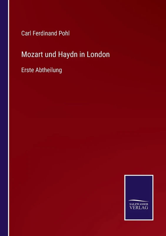 Mozart und Haydn in London: Erste Abtheilung