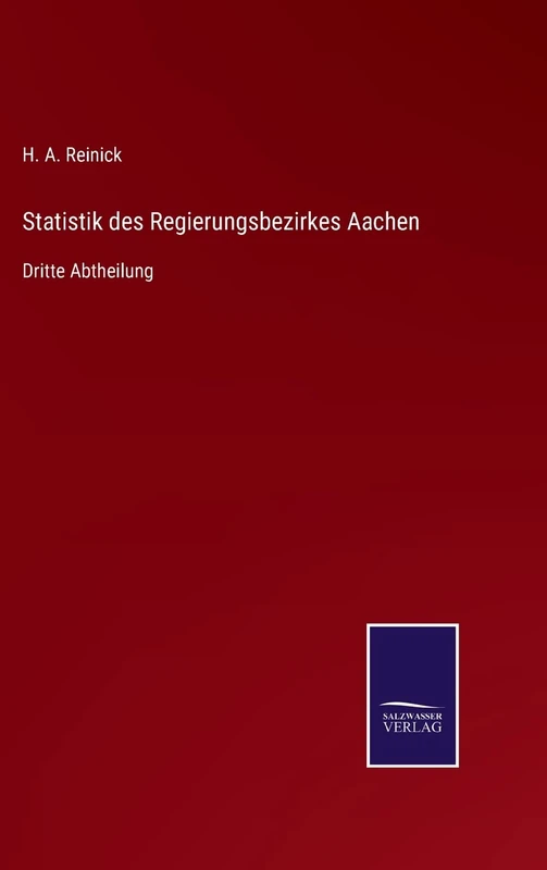 Statistik des Regierungsbezirkes Aachen: Dritte Abtheilung