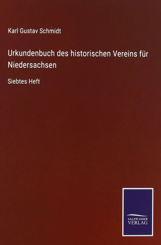 Urkundenbuch des historischen Vereins für Niedersachsen: Siebtes Heft