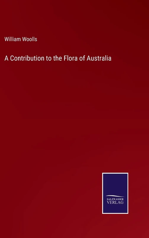 A Contribution to the Flora of Australia