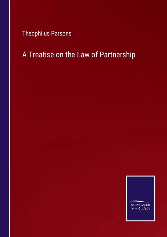 A Treatise on the Law of Partnership