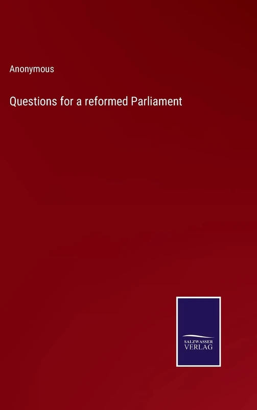 Questions for a reformed Parliament