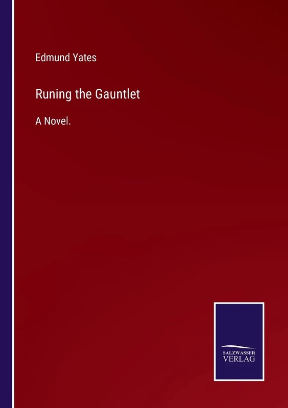 Runing the Gauntlet: A Novel.