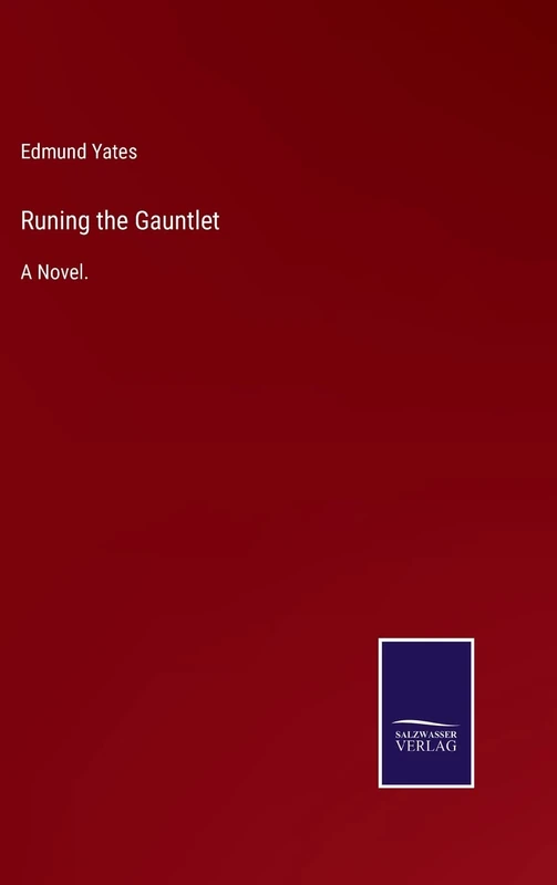 Runing the Gauntlet: A Novel.