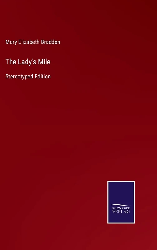 The Lady's Mile: Stereotyped Edition
