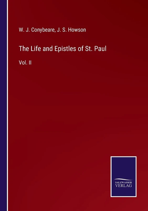 The Life and Epistles of St. Paul: Vol. II