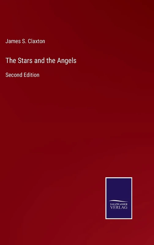 The Stars and the Angels: Second Edition