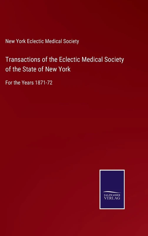 Transactions of the Eclectic Medical Society of the State of New York: For the Years 1871-72 - Image 1