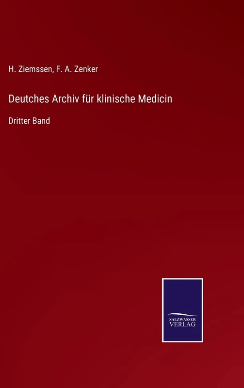 Deutches Archiv für klinische Medicin: Dritter Band