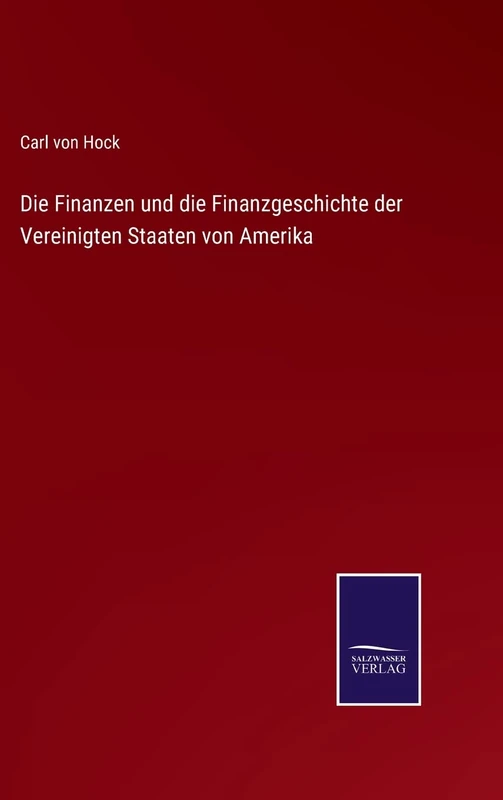 Die Finanzen und die Finanzgeschichte der Vereinigten Staaten von Amerika