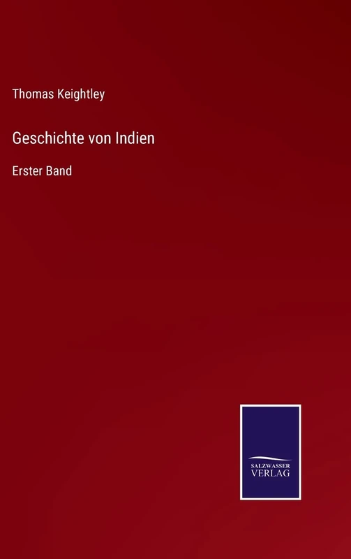 Geschichte von Indien: Erster Band