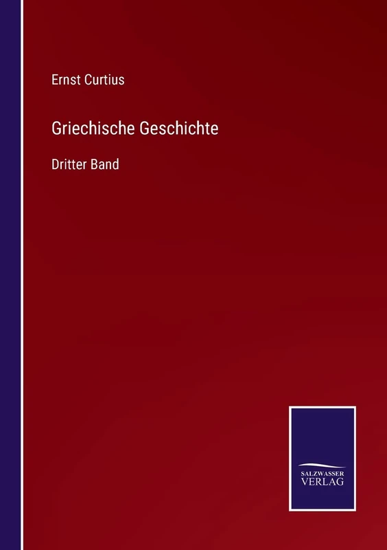 Griechische Geschichte: Dritter Band