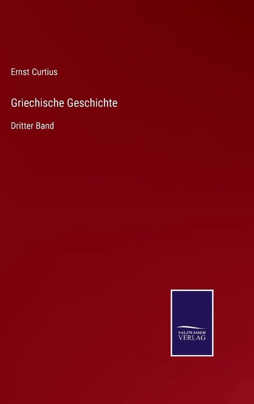 Griechische Geschichte: Dritter Band