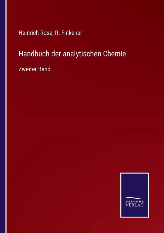 Handbuch der analytischen Chemie: Zweiter Band