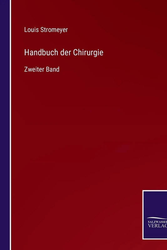 Handbuch der Chirurgie: Zweiter Band