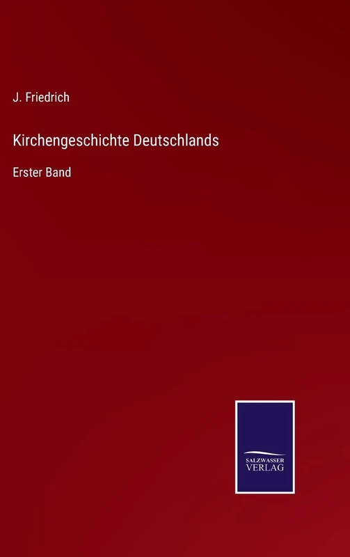 Kirchengeschichte Deutschlands: Erster Band - Image 1