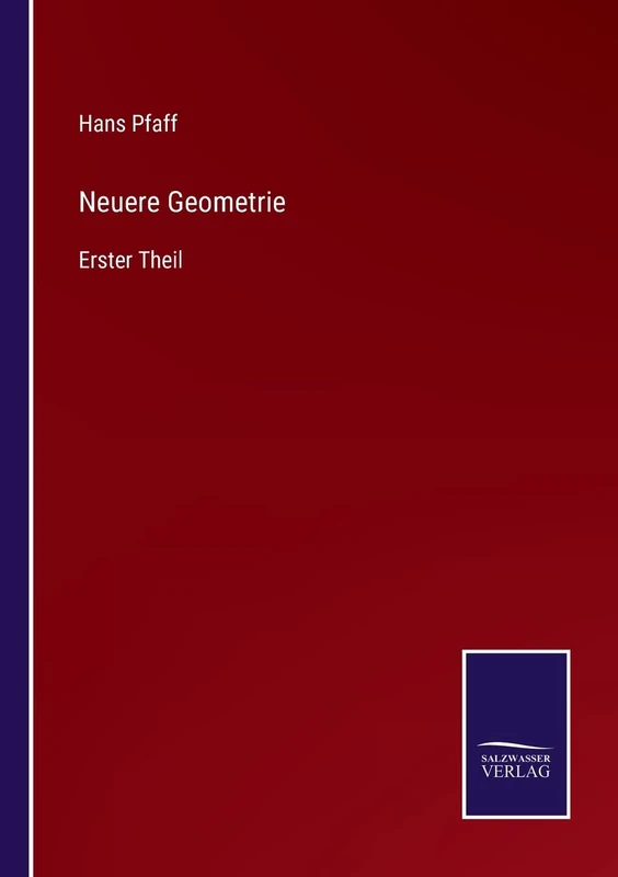 Neuere Geometrie: Erster Theil