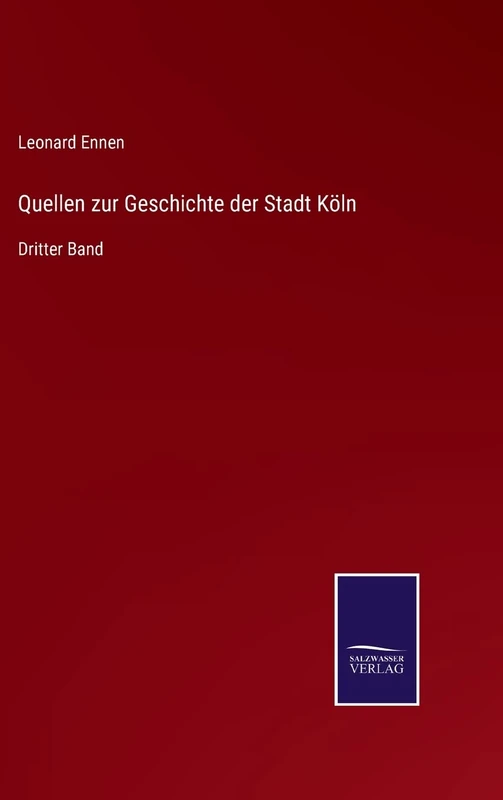 Quellen zur Geschichte der Stadt Köln: Dritter Band - Image 1