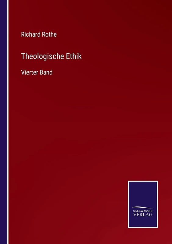 Theologische Ethik: Vierter Band