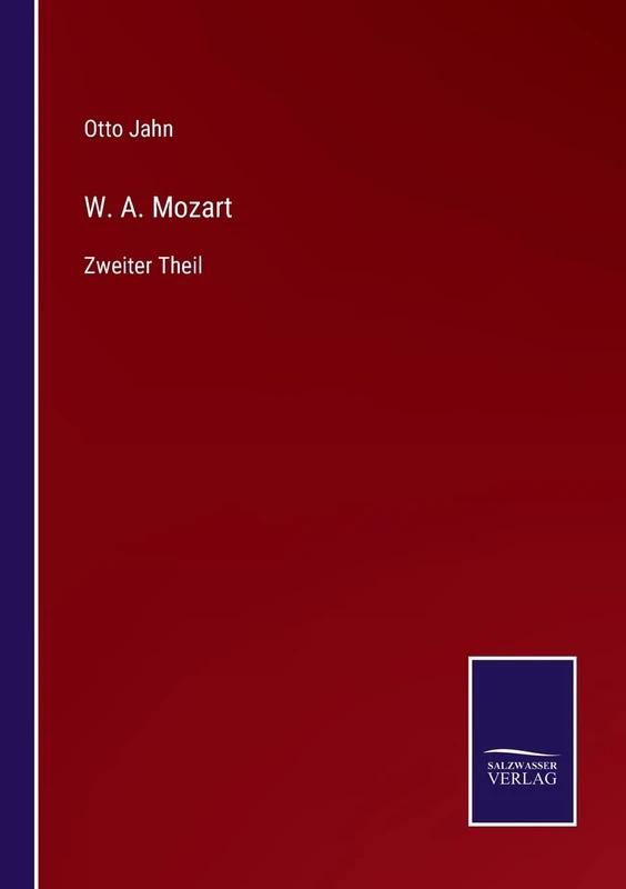 W. A. Mozart: Zweiter Theil